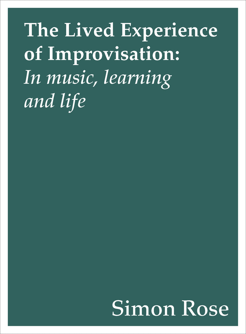 Cover image for The Lived Experience of Improvisation ISBN 9781783206735